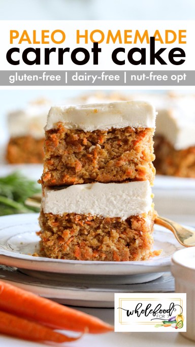 Paleo Carrot Cake - Gluten-free, dairy-free, grain-free, with nut-free option. Easy and delicious!