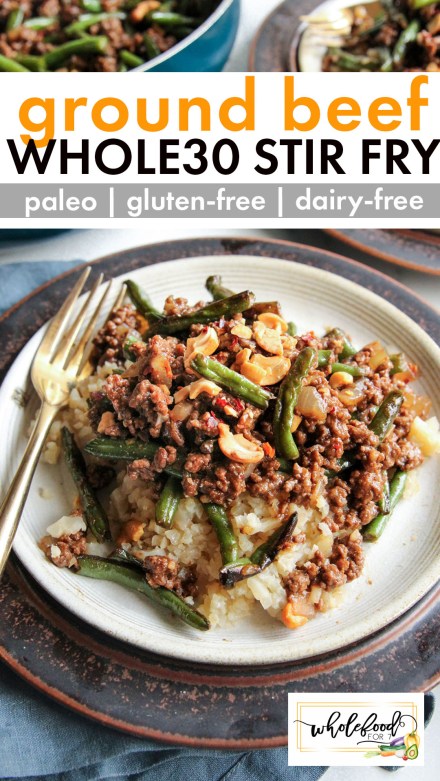Whole30 Ground Beef Stir Fry - Paleo, gluten-free, dairy-free, egg-free, nut-free. Quick and EASY dinner!